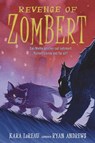 Revenge of Zombert - Kara Lareau - 9781536232981