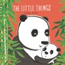 The Little Things Padded Board Book: (A Heartwarming Story of Parental Love and Gratitude Featuring Parent & Child Panda Bears in Rhyming Text - For B - Emma Dodd - 9781536234954
