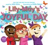 Lily-May's Joyful Day - John Schu - 9781536238624