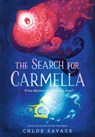 The Search for Carmella - Chloe Savage - 9781536238976