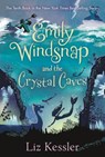 Emily Windsnap and the Crystal Caves - Liz Kessler - 9781536253092