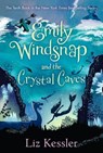 Kessler, L: Emily Windsnap and the Crystal Caves - Liz Kessler - 9781536253092