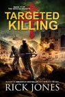 Targeted Killing - Rick Jones - 9781536552812