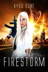 Firestorm - Kyra Dune - 9781536569933