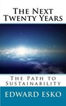 The Next Twenty Years - ESKO,  Edward - 9781536962796