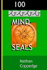 100 Mind-Seals: Spell Papers Based on the Concept of Buddha-Magic Preserved in Venerable Zen Teachings - Nathan Coppedge - 9781537110226