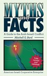 Myths and Facts: A Guide to the Arab-Israeli Conflict - Mitchell G. Bard - 9781537152721