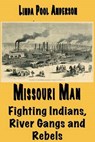 Missouri Man - ANDERSON,  Linda C. - 9781537236452