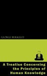 A Treatise Concerning the Principles of Human Knowledge - George Berkeley - 9781537800165