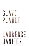 Slave Planet - Laurence Janifer - 9781537806860