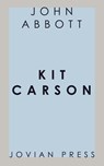 Kit Carson - John Abbott - 9781537820545