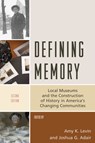 Defining Memory - Amy K. Levin ; Joshua G. Adair - 9781538107881