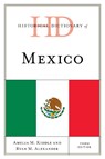 Historical Dictionary of Mexico - Amelia M. Kiddle ; Ryan Alexander - 9781538111499