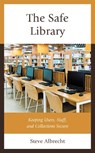 The Safe Library - Steve (Dr. Steve consulting) Albrecht - 9781538169605