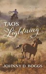 Taos Lightning - BOGGS,  Johnny D. - 9781538474839