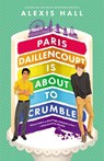 Paris Daillencourt Is about to Crumble - Alexis Hall - 9781538703335