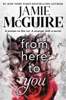 From Here to You (Forever Special Release) - Jamie McGuire - 9781538730010