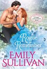 A Rogue to Remember - Emily Sullivan - 9781538737309