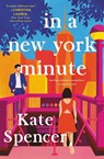In a New York Minute - Kate Spencer - 9781538737644