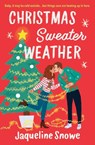 Christmas Sweater Weather - Jaqueline Snowe - 9781538739839