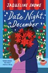 Date Night in December - Jaqueline Snowe - 9781538739853