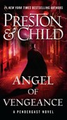 Preston, D: Angel of Vengeance - Douglas Preston ; Lincoln Child - 9781538765715