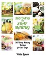 Soap Making: 365 Days of Soap Making: 365 Soap Making Recipes for 365 Days (Soap Making, Soap Making Books, Soap Making for Beginne - White Lemon - 9781539929543
