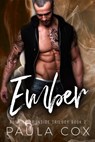 Ember: A Dark Bad Boy Romance - Paula Cox - 9781540134042