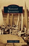 Nahant Revisited - MATHIAS,  Christopher R ; Wilson, Robert a - 9781540250766