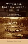 Waterford Country School - Benjamin S Turner - 9781540252401