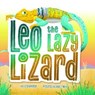Leo the Lazy Lizard - Ed Shankman - 9781540260819