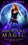 Nocturnal Magic: An Urban Fantasy Novel - C. N. Crawford - 9781540377111