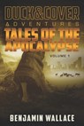Tales of the Apocalypse Volume 1 - Benjamin Wallace - 9781540887757