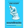 Soundtracks – The Surprising Solution to Overthinking - Jon Acuff - 9781540900807