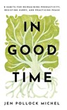 In Good Time - Jen Pollock Michel - 9781540902634
