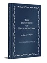 The Doctrine of Regeneration - Stephen Charnock - 9781540904294