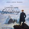 The Landscape of History -  - 9781541406131