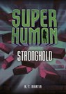 Stronghold - R. T. Martin - 9781541517882