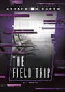 The Field Trip - R. T. Martin - 9781541531130