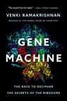 Ramakrishnan, V: Gene Machine - Venki Ramakrishnan - 9781541604490