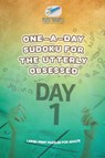 One-a-Day Sudoku for the Utterly Obsessed Large-Print Puzzles for Adults - Puzzle Therapist - 9781541941687