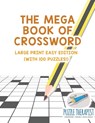 The Mega Book of Crossword Large Print Easy Edition (with 100 puzzles!) - Puzzle Therapist - 9781541943339