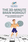 The 30-Minute Brain Workout Difficult Crossword Puzzle Books (with 50 puzzles to solve!) - Puzzle Therapist - 9781541943537