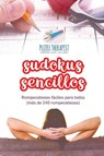 Sudokus sencillos Rompecabezas faciles para todos (mas de 240 rompecabezas) - Puzzle Therapist - 9781541946354