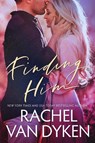 Finding Him - VAN DYKEN,  Rachel - 9781542020886