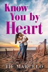 Know You by Heart - MARCELO,  Tif - 9781542034142
