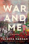 War and Me - Faleeha Hassan - 9781542036184