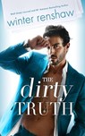 The Dirty Truth - Winter Renshaw - 9781542038270