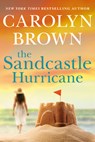 The Sandcastle Hurricane - Carolyn Brown - 9781542038386