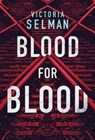 Blood for Blood - Victoria Selman - 9781542040525